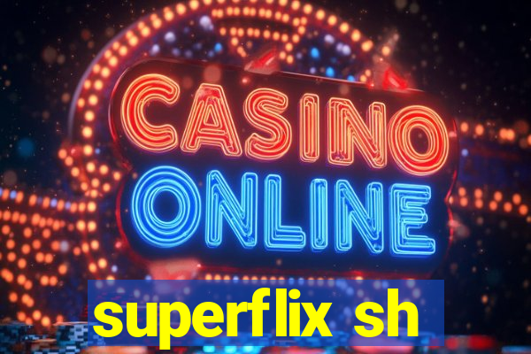 superflix sh